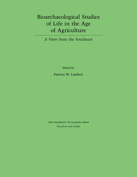 Bioarchaeological Studies of Life in the Age of Agriculture