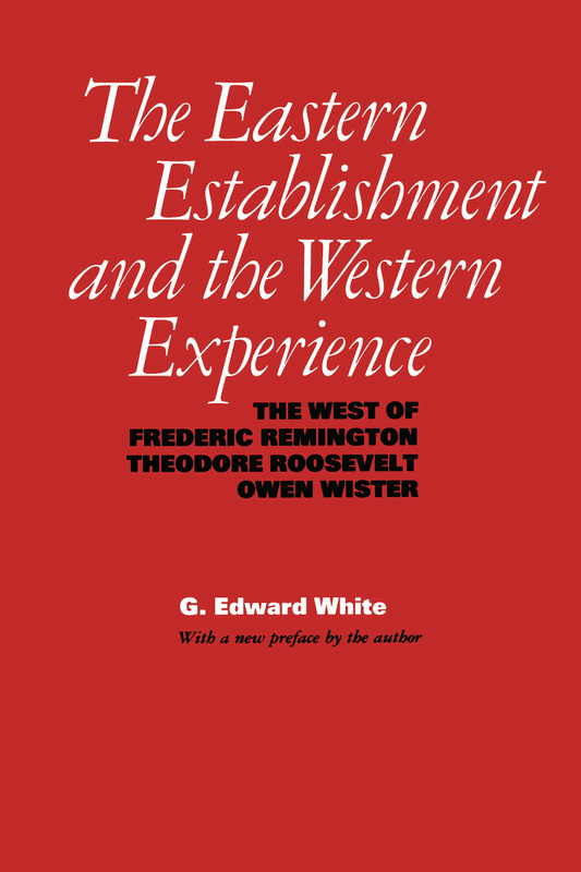 The Eastern Establishment and the Western Experience