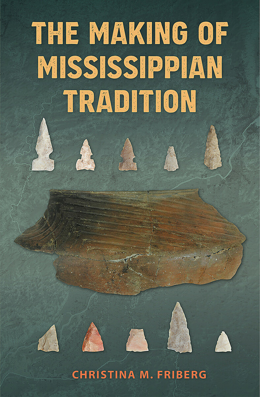 The Making of Mississippian Tradition