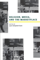 Religion, Media, and the Marketplace