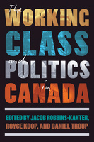 The Working Class and Politics in Canada