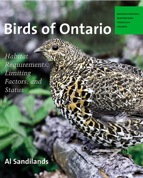 Birds of Ontario: Habitat Requirements, Limiting Factors, and Status