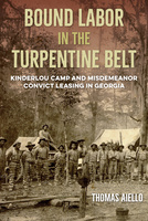 Bound Labor in the Turpentine Belt