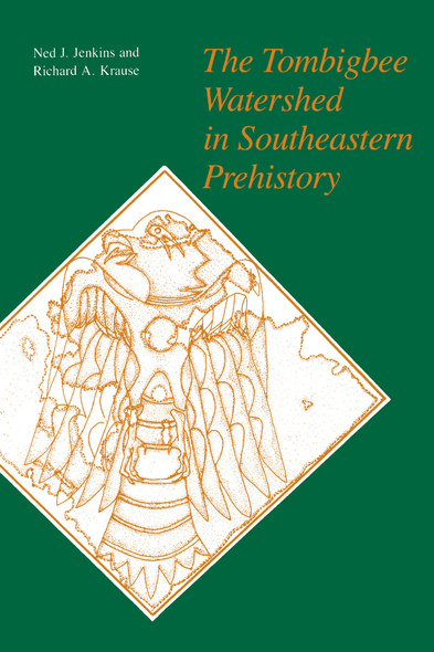 The Tombigbee Watershed in Southeastern Prehistory