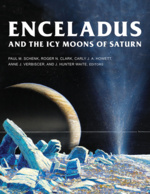 Enceladus and the Icy Moons of Saturn