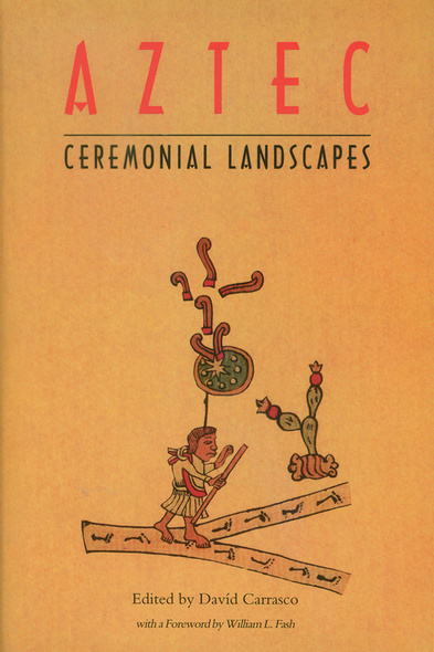 Aztec Ceremonial Landscapes