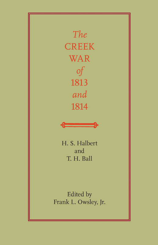 The Creek War of 1813 and 1814