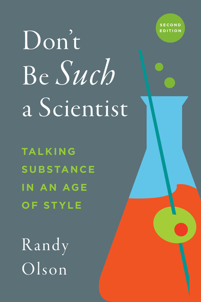 Don&#039;t Be Such a Scientist, Second Edition