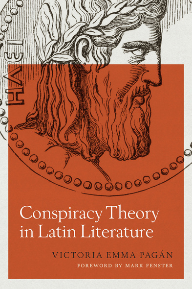 Conspiracy Theory in Latin Literature