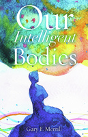 Our Intelligent Bodies