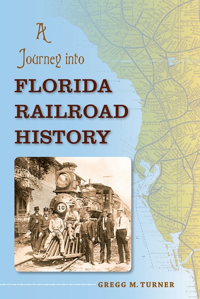 A Journey into Florida Railroad History