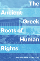 The Ancient Greek Roots of Human Rights