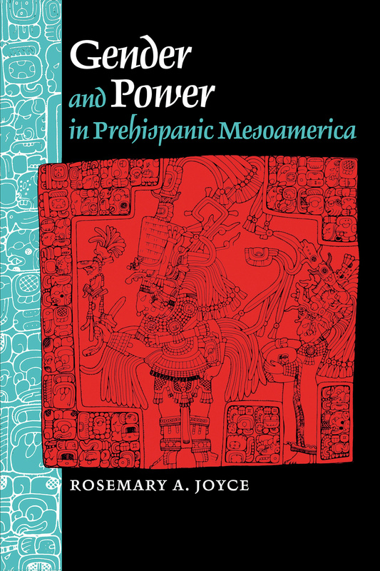 Gender and Power in Prehispanic Mesoamerica