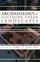 Archaeology of Southern Urban Landscapes