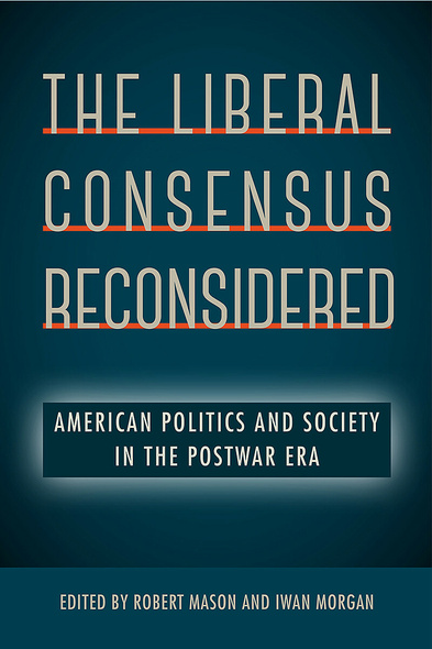 The Liberal Consensus Reconsidered