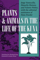 Plants and Animals in the Life of the Kuna