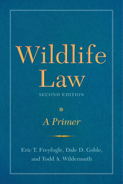 Wildlife Law, Second Edition