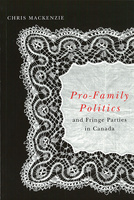 Pro-Family Politics and Fringe Parties in Canada