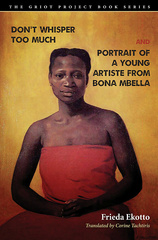 Don&#039;t Whisper Too Much and Portrait of a Young Artiste from Bona Mbella