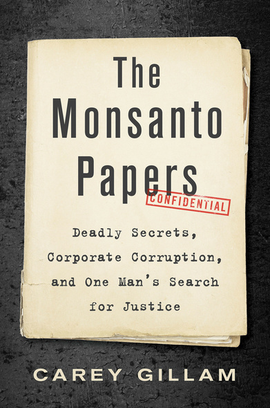 The Monsanto Papers