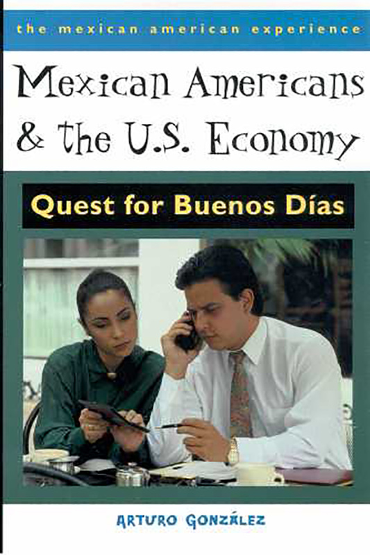 Mexican Americans and the U.S. Economy