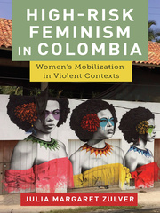 High-Risk Feminism in Colombia