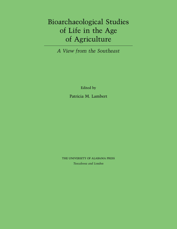 Bioarchaeological Studies of Life in the Age of Agriculture