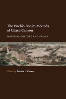 The Pueblo Bonito Mounds of Chaco Canyon