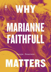 Why Marianne Faithfull Matters