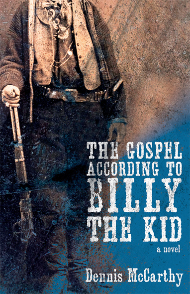 The Gospel According to Billy the Kid