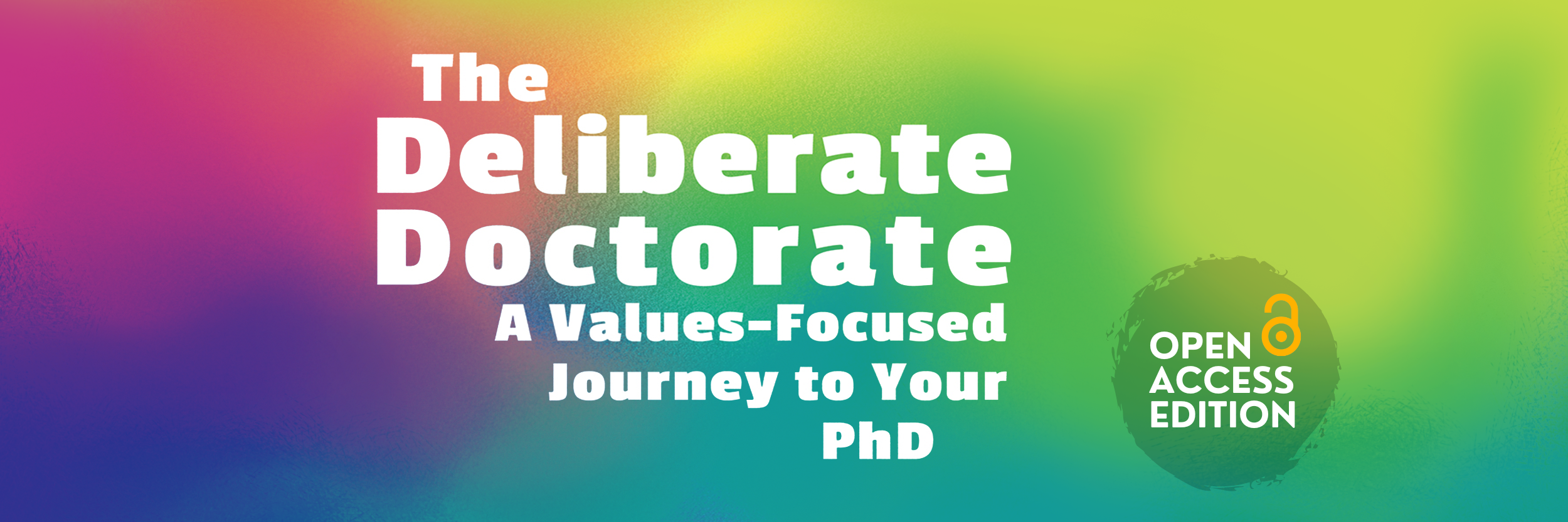 Banner image for the Deliberate Doctorate Open Access Edition