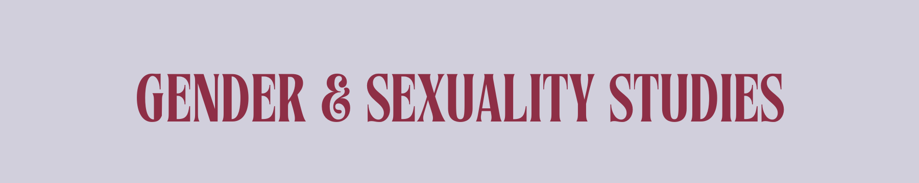 Gender and Sexuality Studies