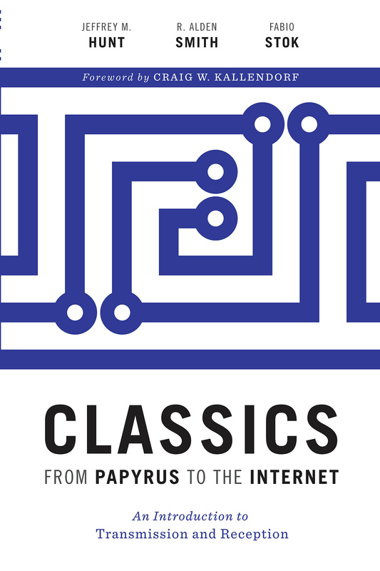 Classics from Papyrus to the Internet