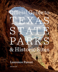 Official Guide to Texas State Parks and Historic Sites