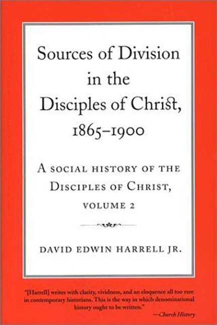 Sources of Division in the Disciples of Christ, 1865-1900