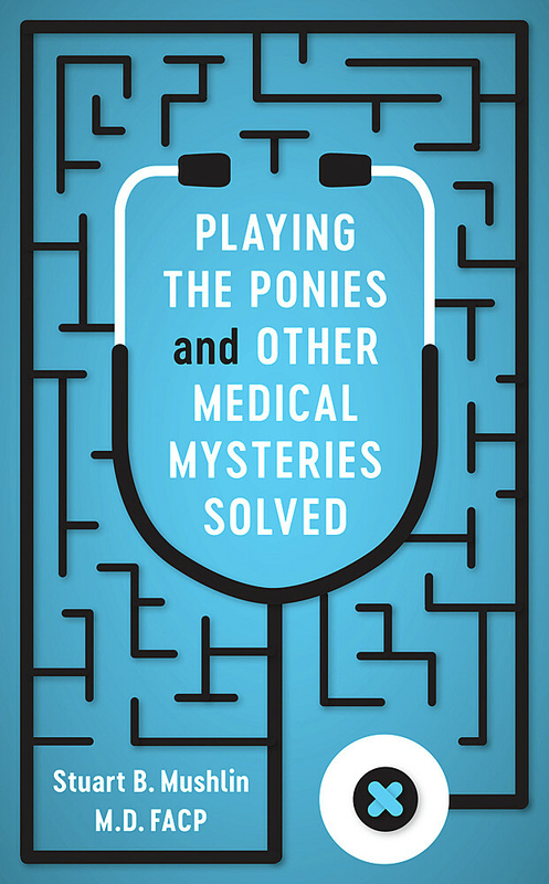 Playing the Ponies and Other Medical Mysteries Solved