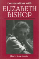 Conversations with Elizabeth Bishop