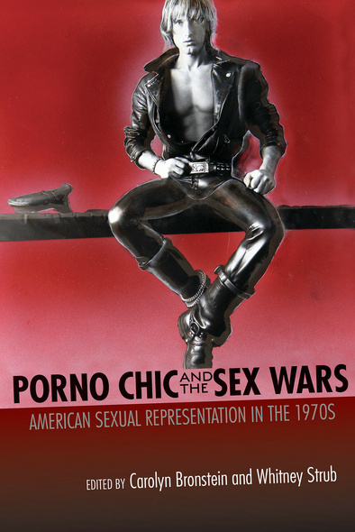 Porno Chic and the Sex Wars