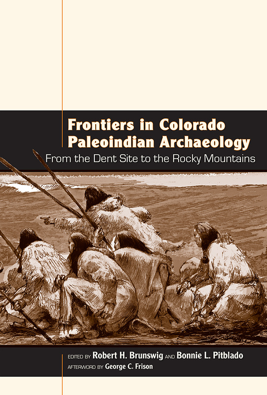 Frontiers in Colorado Paleoindian Archaeology