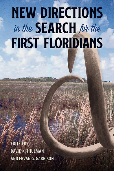 New Directions in the Search for the First Floridians