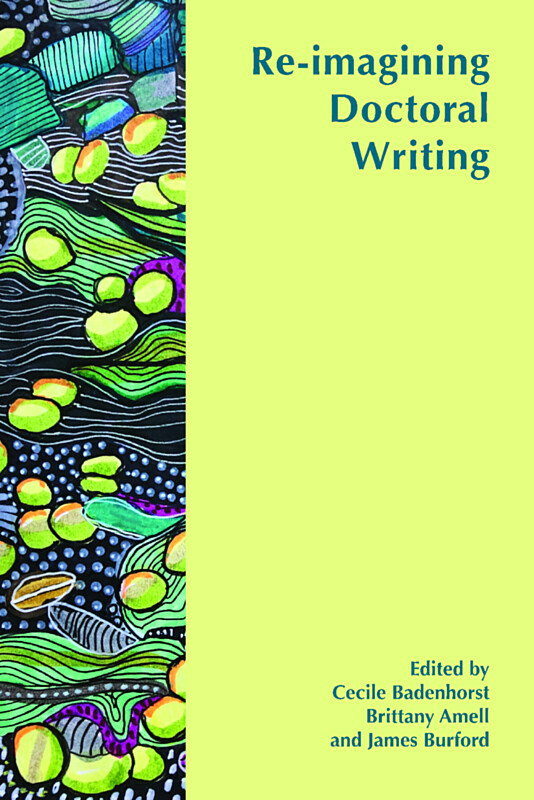 Re-imagining Doctoral Writing