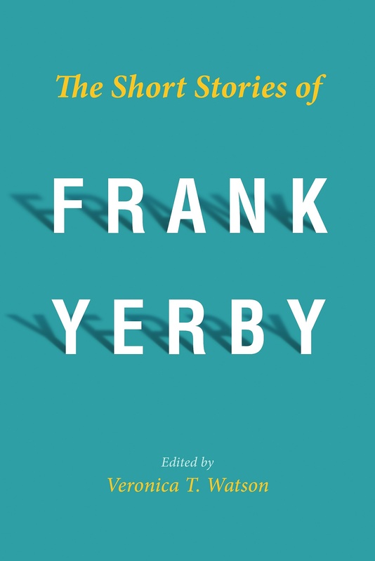 The Short Stories of Frank Yerby