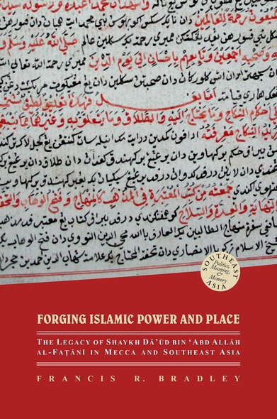 Forging Islamic Power and Place