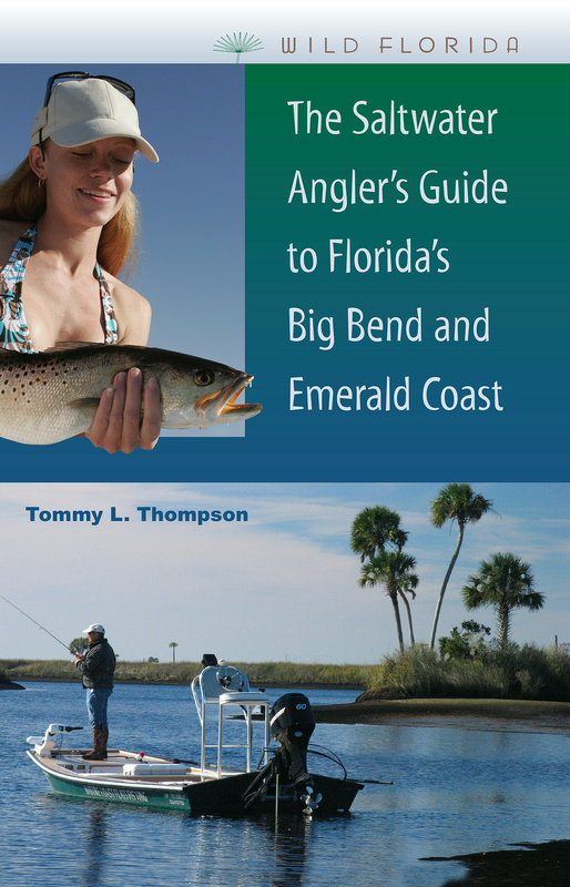 The Saltwater Angler&#039;s Guide to Florida&#039;s Big Bend and Emerald Coast