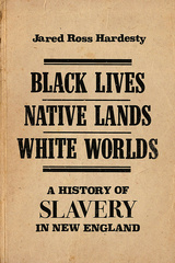 Black Lives, Native Lands, White Worlds