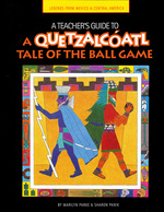 A Teacher&#039;s Guide to A Quetzalcoatl Tale of the Ball Game