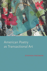 American Poetry as Transactional Art