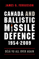 Canada and Ballistic Missile Defence, 1954-2009