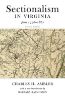 SECTIONALISM IN VIRGINIA FROM 1776 TO 1861