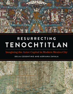 Resurrecting Tenochtitlan